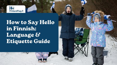 How to Say Hello in Finnish: Language & Etiquette Guide